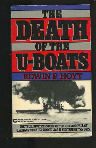 Beispielbild fr The Death of the U-Boats zum Verkauf von SecondSale