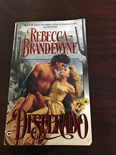 Desperado (9780446355841) by Brandewyne, Rebecca