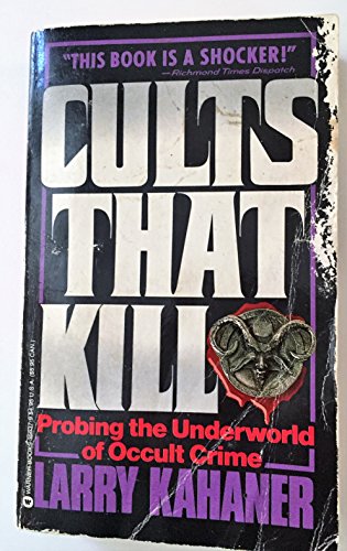 Stock image for Cults That Kill: Probing the Underworld of Occult Crime for sale by ThriftBooks-Atlanta
