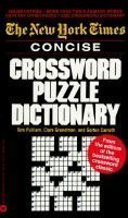 New York Times Concise Crossword Puzzle Dictionary (9780446357500) by Pulliam, Tom; Grundman, Clare; Carruth, Gorton