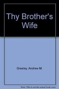 Stock image for Thy Brother's Wife for sale by Orphans Treasure Box