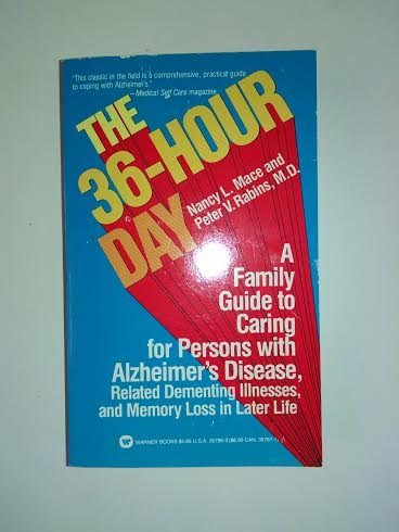 Stock image for The 36-hour day: a family guide to caring for persons with Alzheimer's Disease, related dementing illnesses, and memory loss in later life for sale by HPB-Ruby