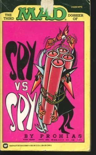 9780446358019: Third Mad Dossier of Spy Vs. Spy: 7th ("Mad" Case Book on Spy Versus Spy)