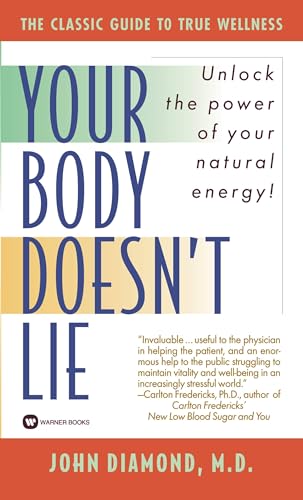 9780446358477: Your Body Doesn't Lie: Unlock the Power of Your Natural Energy!