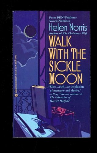 Stock image for Walk With the Sickle Moon for sale by LONG BEACH BOOKS, INC.