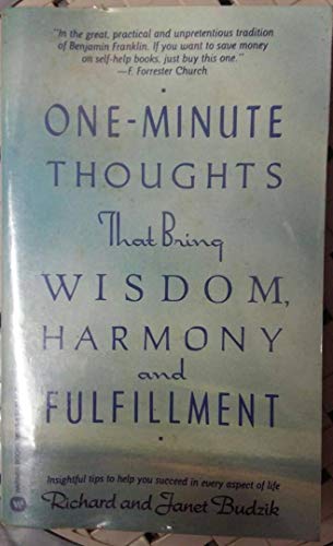 One-Minute Thoughts That Bring Wisdom, Harmony and Fulfillment (9780446360197) by Budzik, Richard; Budzik, Janet