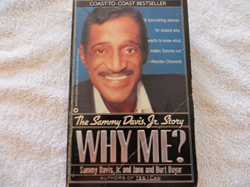 Beispielbild fr Why Me?: The Sammy Davis, Jr. Story zum Verkauf von SecondSale