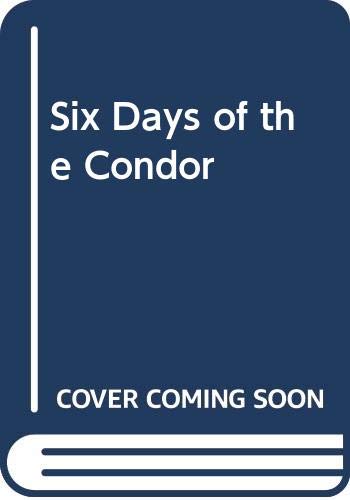 9780446360968: Six Days of the Condor