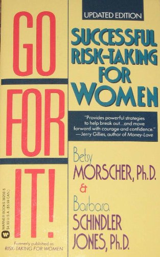 Stock image for Go for It: Successful Risk-Tacking for Women for sale by SecondSale