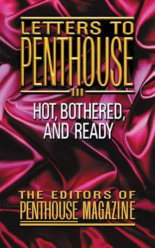 Stock image for Letters to Penthouse III: More Sizzling Reports from America's Sexual Frontier--in the Real Words of Penthouse Readers! for sale by Ergodebooks