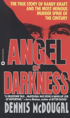 Stock image for Angel of Darkness : The True Story of Randy Kraft and the Most Heinous Murder Spree for sale by Better World Books