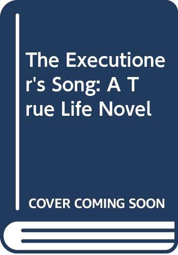 9780446363532: The Executioner's Song