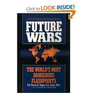 Imagen de archivo de Future Wars: The World's Most Dangerous Flashpoints a la venta por Wonder Book