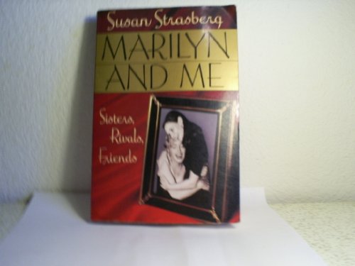 Beispielbild fr Marilyn & Me: Sisters, Rivals, Friends zum Verkauf von Gulf Coast Books