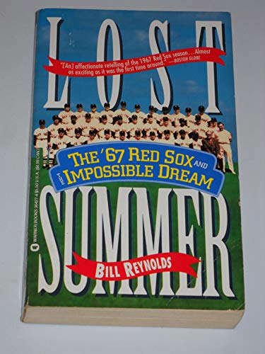 9780446364270: Lost Summer: The '67 Red Sox and the Impossible Dream