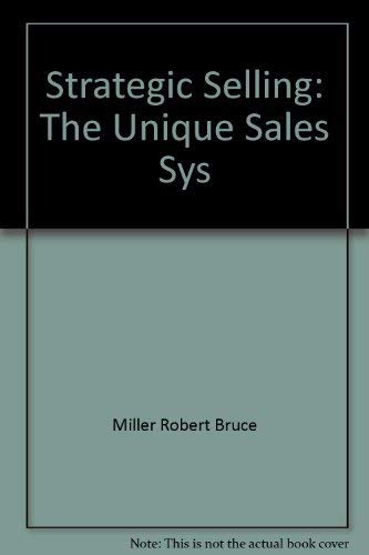 Beispielbild fr Strategic Selling: The Unique Sales Sys zum Verkauf von Wonder Book