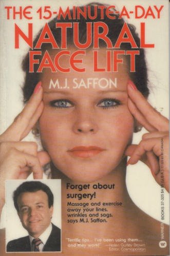 9780446373258: Fifteen-Minute-A-Day Natural Face Lift