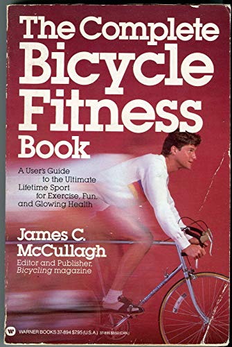 Stock image for The Complete Bicycle Fitness Book for sale by SecondSale