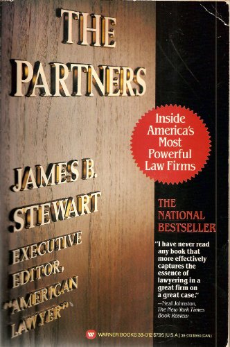 The Partners: Inside America's Most Powerful Law Firms (9780446380126) by Stewart, James B.