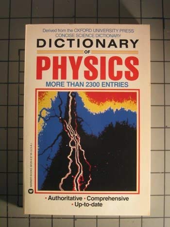 Stock image for Dictionary of Physics Derived from the Oxford University Press Concise Science Dictionary for sale by G.J. Askins Bookseller