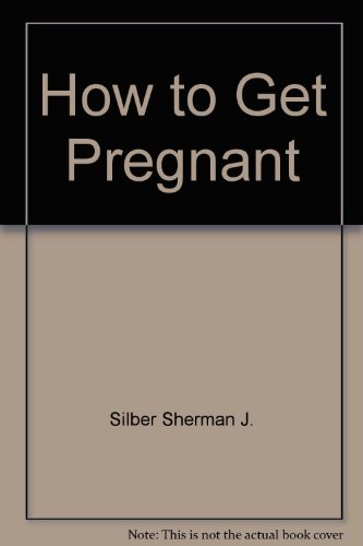 Stock image for How to Get Pregnant for sale by Wonder Book