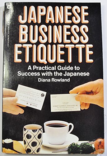 Beispielbild fr Japanese Business Etiquette : A Practical Guide to Success with the Japanese zum Verkauf von Better World Books