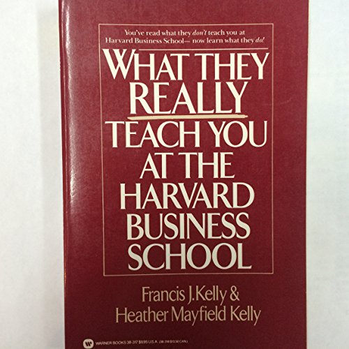 Imagen de archivo de What They Really Teach You at the Harvard BusinessSchool a la venta por Wonder Book