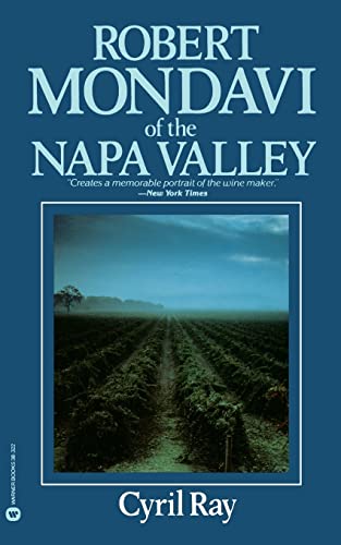 9780446383226: Robert Mondavi of the Napa Valley