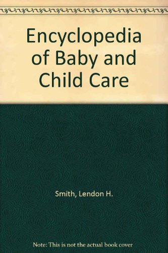 9780446383363: Encyclopedia of Baby and Child Care