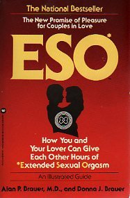 Stock image for Eso: How You and Your Lover Can Give Each Other Hours of Extended Sexual Orgasm for sale by Wonder Book