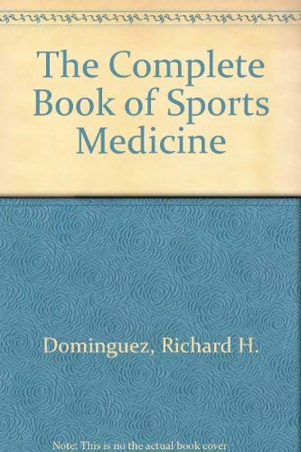 The Complete Book of Sports Medicine