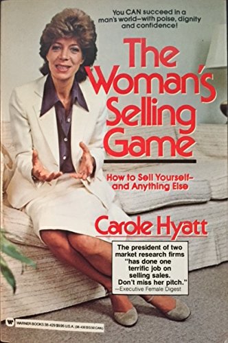 Stock image for The Woman's Selling Game: How to Sell Yourself.and Anything Else for sale by Wonder Book