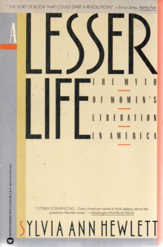 Stock image for A Lesser Life: The Myth of Women's Liberation in America for sale by ThriftBooks-Dallas