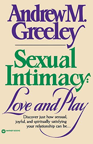 9780446385565: Sexual Intimacy: Love and Play