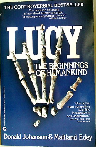 Lucy, the Beginning of Mankind (9780446386258) by Johanson, Donald C.