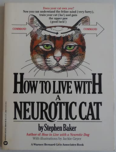 Beispielbild fr How to Live with a Neurotic Cat zum Verkauf von SecondSale