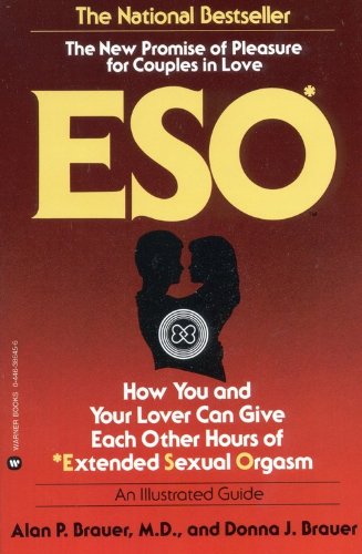 Beispielbild fr Eso: How You and Your Lover Can Give Each Other Hours of Extended Sexual Orgasm zum Verkauf von SecondSale