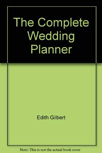 Beispielbild fr Complete Wedding Planner: A Practical Guide for the Bride and Groom zum Verkauf von Wonder Book