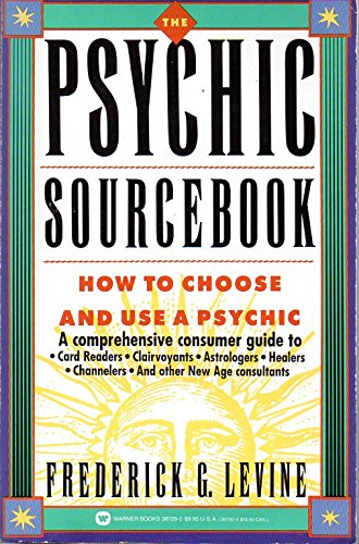 Beispielbild fr The Psychic Sourcebook : How to Choose and Use a Psychic zum Verkauf von Better World Books: West
