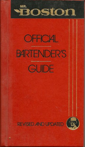 Stock image for Mr. Boston : Official Bertender's and Party Guide for sale by Better World Books: West