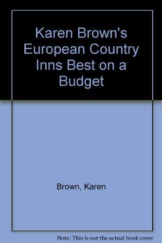 Karen Brown's European Country Inns Best on a Budget (9780446388207) by Brown, Karen