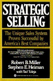 Stock image for Strategic Selling: The Unique Sales System Proven Successful by A for sale by Hawking Books