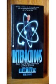 9780446389464: Interactions: A Journey Through the Mind of A Particle Physicist and the Matter of This World