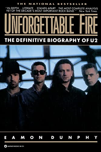 9780446389747: Unforgettable Fire: The Definitive Biography of U2