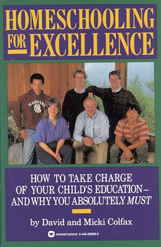 9780446389860: Homeschooling for Excellence