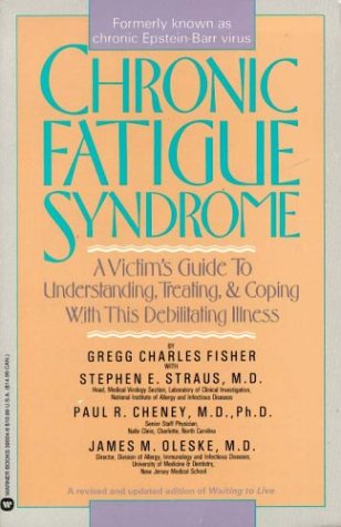 Imagen de archivo de Chronic Fatigue Syndrome - a victioms guide to understanding, treating, & coping with this debilitating disease (a revised and updated edition of Waiting To Live) a la venta por Ed Buryn Books