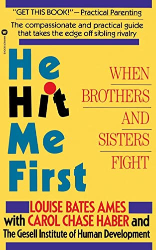 Stock image for He Hit Me First: When Brothers and Sisters Fight for sale by BookEnds Bookstore & Curiosities