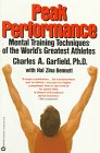 9780446391153: Peak Performance: Mental Training Techniques of the World's Greatest Athletes