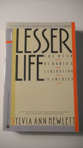 Stock image for A Lesser Life: The Myth of Women's Liberation in America for sale by Wonder Book