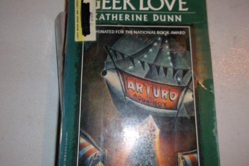 Imagen de archivo de Geek Love a la venta por Half Price Books Inc.